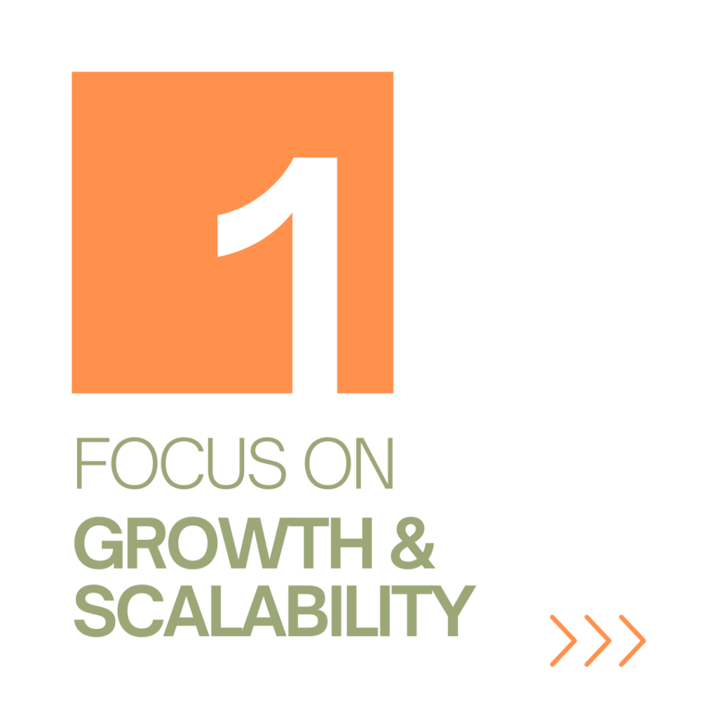 Image representing tip number 1 to accelerate the funding process .Number 1 displayed on image plus text "Focus on growth and scalability"